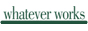 Whatever Works logo